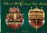 17th and 18th Century Ship Models from the Kriegstein Collection